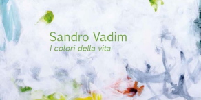 Sandro Vadim, Die Farben des Lebens